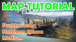 PROKHOROVKA North Medium | World of Tanks Map Tutorial | WoT with BRUCE