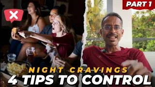 How to control night cravings 🍨 ? | Part 1 tamil