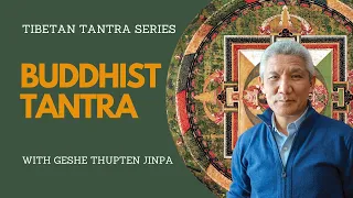 Buddhist Tantra with Geshe Thupten Jinpa | Tibetan Tantra Series | Contemplative Studies Immersion