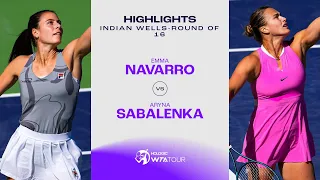 Emma Navarro vs. Aryna Sabalenka | 2024 Indian Wells Round of 16 | WTA Match Highlights