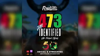 Dj Fearless Kevon -  473 Jab Identified Mix (Soca)