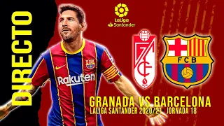 ● DIRECTO : COMENTANDO EL GRANADA 0-4 BARÇA EN VIVO