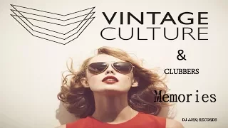 Vintage Culture & Clubbers -  Memories (Song 2017)