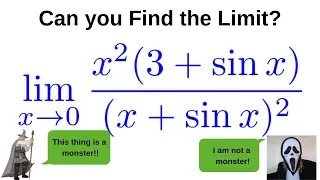 Limit x^2(3 + sin(x))/(x + sin(x))^2 as x approaches zero Calculus 1 Limits with sinx/x