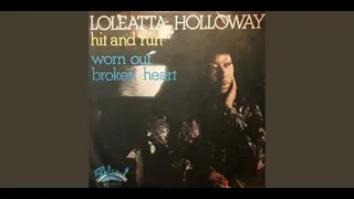 Loleatta Holloway – Hit And Run /Worn Out Broken Heart (1977)