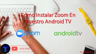 Como Instalar Zoom En Android TV
