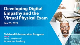 Developing Digital Empathy & The Virtual Physical Exam