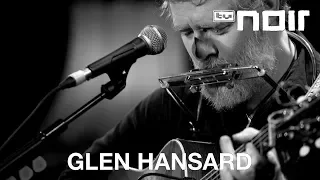 Glen Hansard - Winning Streak (live bei TV Noir)