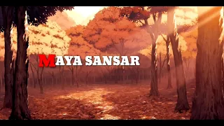 Maya Sansar (Lyric video)