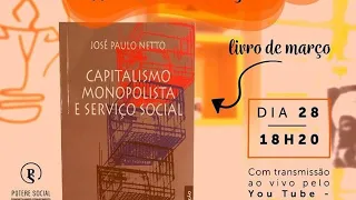 José Paulo Netto - Capitalismo monopolista e SS
