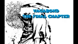 VAGABOND - The Final Chapter Analysis