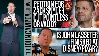 Justice League's Zack Snyder Cut Petition, Is John Lasseter Out? - The John Campea Show