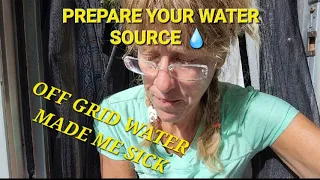 OFF GRID WATER MADE ME SICK