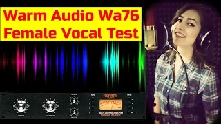 Warm Audio Wa76 Compressor - Female Vocal | Hardware Demo