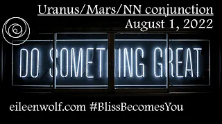 Uranus ~ Mars ~ North Node :: Aug 1, 2022 SOVEREIGNTY & SOLUTIONS