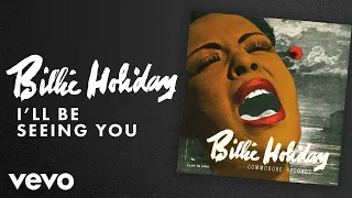 Billie Holiday - I'll Be Seeing You (Audio)