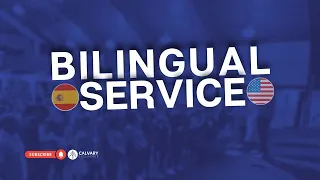 Thursday/Jueves June 6th Bilingual Service 7:30pm