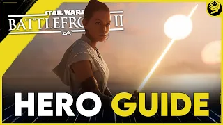 REY - Updated Hero Guide (2021) - STAR WARS Battlefront 2
