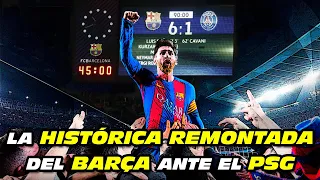 La HISTÓRICA REMONTADA del BARÇA 🆚 PSG