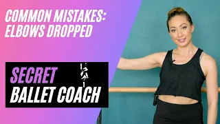 Common Mistake Elbows Down Secret Ballet Coach on How to Correct Elbows Down- Reasons Why - Causes