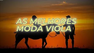 As Melhores Moda Viola Raiz Anos 90 - As Mais Tocadas - So Modao Bruto