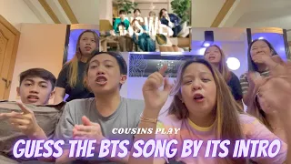 COUSINS PLAY GUESS THE BTS SONG BY ITS INTRO