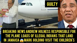 OMG  Andrew Holness Was The One Invites The Plane Loads Of  Indians Nationals 😳 Mark Golding Visit