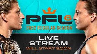 PFL 6, 2022: LIVE STREAM