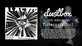 Dustbox - Intergalactic Album 2022 // MixTape // YouTubeMix // (HQ)
