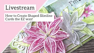 How to Create Shaped Slimline Cards the EZ Way!