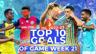 ISL 2022-23 GW21 Top 10 Goals ft. Diamantakos, Naorem Singh, Nandhakumar Sekar