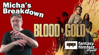 Blood & Gold (2023)  |  Movie Review  |  FFFN 2023  |  Micha's Breakdown