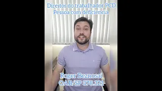 DIREITOS DO TRABALHADOR PCD – PESSOA COM DEFICIÊNCIA