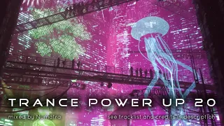 Trance PowerUp 20: uplifting DJset Mar 2022