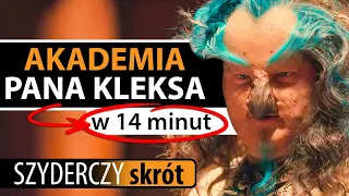 AKADEMIA PANA KLEKSA (2024) w 14 minut | Szyderczy Skrót