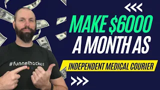 Make $6000/Month As A Independent Medical Courier 2022-2023!!#medicalcourier #courier