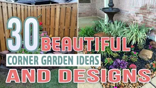 30 Beautiful Corner Garden Ideas and Designs