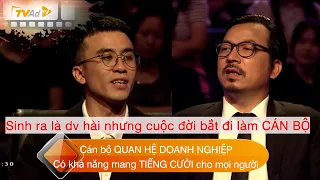 AI LÀ TRIỆU PHÚ | Cán bộ QUAN HỆ DOANH NGHIỆP có khả năng mang TIẾNG CƯỜI cho mọi người