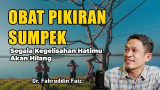 Obat saat pikiranmu sumpek, Hidup itu ya Bertirakat | Ngaji Filsafat Dr. Fahruddin Faiz