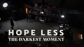 The Darkest Moment - Hope Less (Live Session)