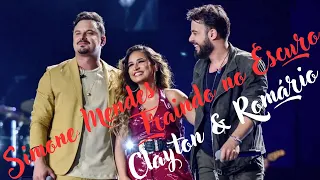 💖Clayton & Romário part. 💋 Simone Mendes  🎵 Traindo no Escuro (Ao Vivo Em Brasília) 📜 Letra 🆎