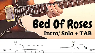 Guitar Solo TAB - Bed Of Roses Intro & solo | Tutorial