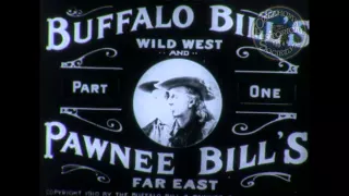 Buffalo Bill's Wild West Show. 1898, 1902, 1910.