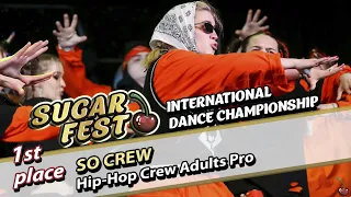 1-st Place - SO Crew - Hip-Hop Crew Adults Pro