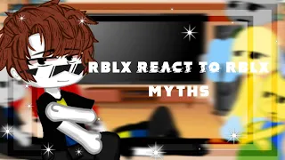 RBLX Hackers react to RBLX Myths • Gacha x Roblox|