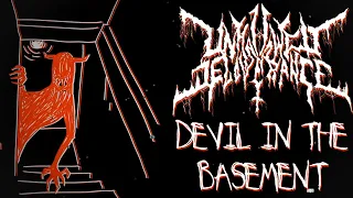 Unhallowed Deliverance - Devil in the Basement | Official Lyric Video