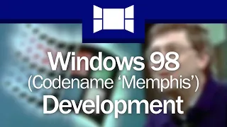 Development Of Windows 98 (Overview)