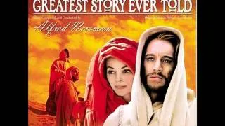 Alfred Newman - The Greatest Story Ever Told - Jesus of Nazareth