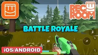 REC ROOM - Battle Royale Android / iOS Gameplay