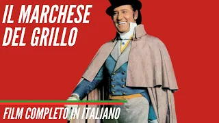 Il Marchese Del Grillo - Con Alberto Sordi - Guardalo su TOP Film in Italiano